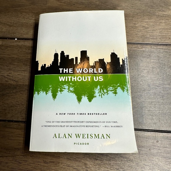 The World Without Us By Alan Weisman, Nonfiction, Thought Experiment - Picture 2 of 6